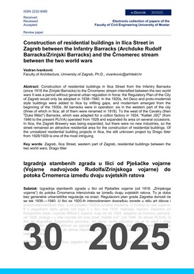  CONSTRUCTION OF RESIDENTIAL BUILDINGS IN ILICA STREET IN ZAGREB BETWEEN THE INFANTRY BARRACKS (ARCHDUKE RUDOLF BARRACKS/ZRINJSKI BARRACKS) AND THE ČRNOMEREC STREAM BETWEEN THE TWO WORLD WARS